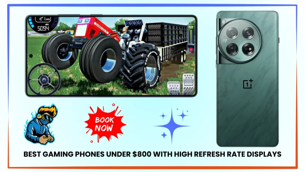 Best Gaming Phones Under $800 with High Refresh Rate Displays